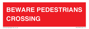 BEWARE PEDESTRIANS CROSSING